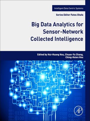 cover image of Big Data Analytics for Sensor-Network Collected Intelligence